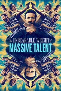 دانلود فیلم The Unbearable Weight of Massive Talent 2022 بار تحمل‌ناپذیر استعداد عظیم