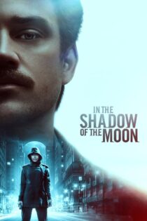 دانلود فیلم In the Shadow of the Moon 2019 در سایه ماه